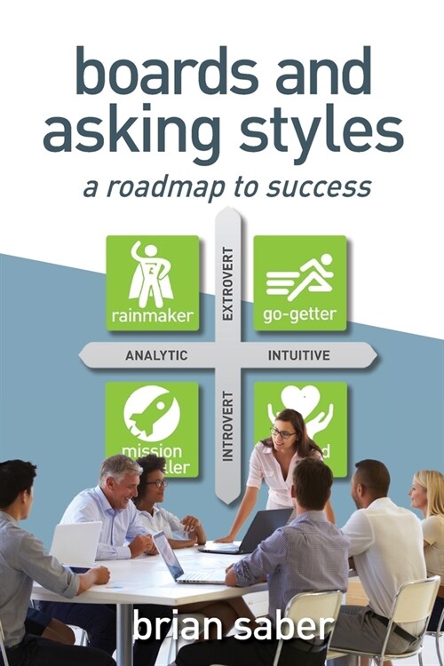 Boards and Asking Styles: A Roadmap to Success (Paperback)