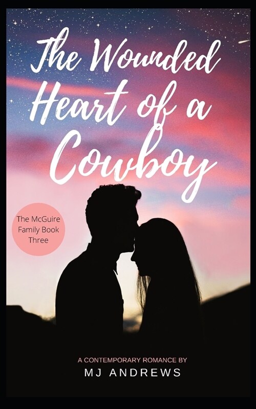 The Wounded Heart of a Cowboy (Paperback)