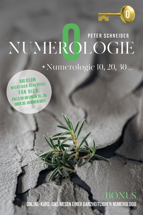 Numerologie 0: + Numerologie 10,20,30 ... (Paperback)