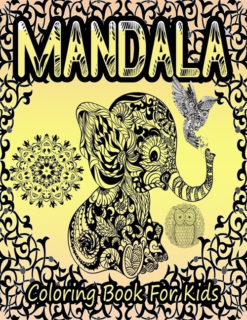 Mandala Coloring Book For Kids: Coloring Pages For Meditation And Happiness (Paperback)