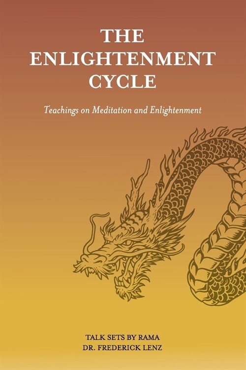 The Enlightenment Cycle: Teachings on Meditation and Enlightenment (Paperback)