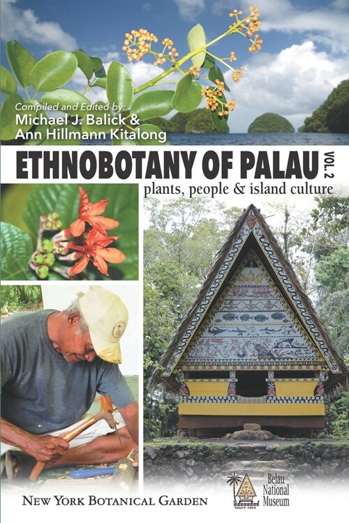 Ethnobotany of Palau, Plants, People and Island Culture--Volume 2 (Paperback)