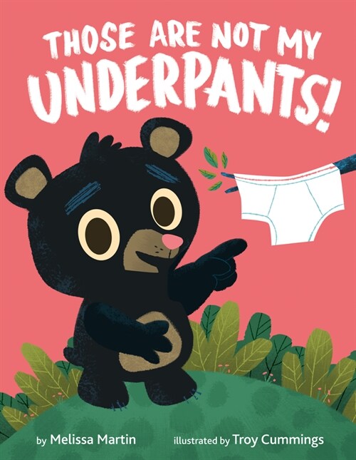 Those Are Not My Underpants! (Hardcover)