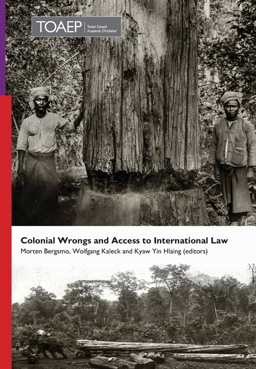 Colonial Wrongs and Access to International Law (Hardcover)