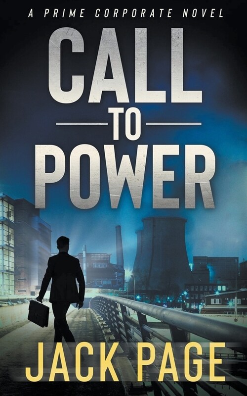 Call to Power: A prime corporate novel (Paperback)