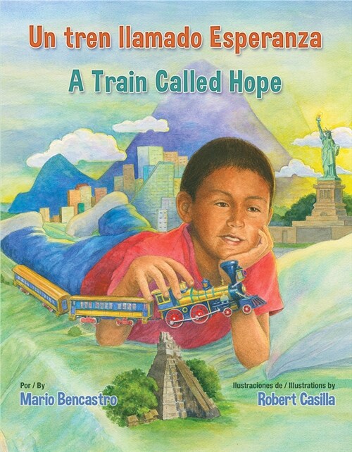 Un Tren Llamado Esperanza / A Train Called Hope (Library Binding)