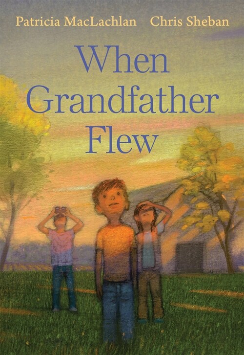 When Grandfather Flew (Hardcover)