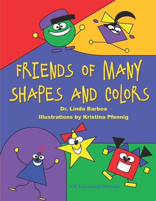 Friends of Many Shapes and Colors (Paperback)