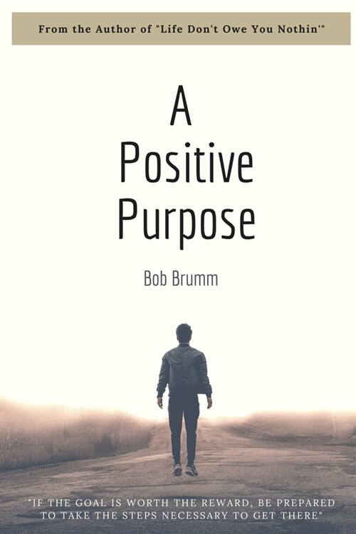 A Positive Purpose (Paperback)