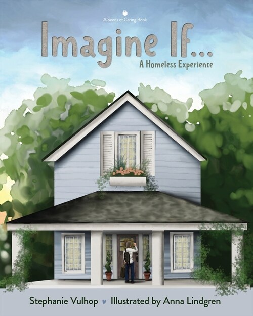 Imagine If: A Homeless Experience (Paperback)