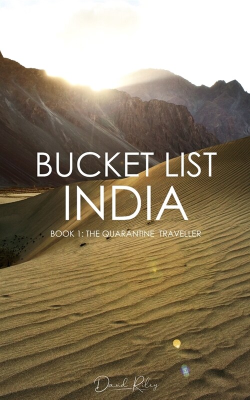 Bucket List India: Book 1: The Quarantine Traveller (Paperback)