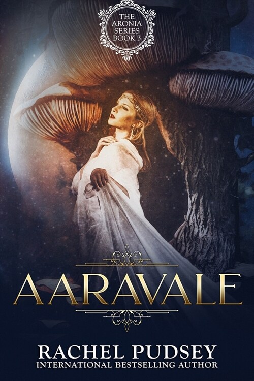 Aaravale: A High Fantasy Romance Adventure (Paperback)