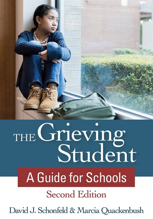 The Grieving Student: A Guide for Schools (Paperback, 2)
