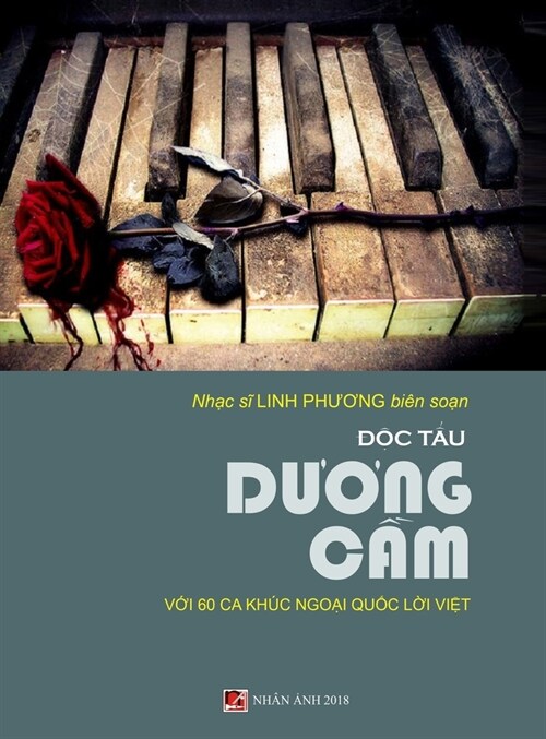 Độc Tấu Dương Cầm (60 Ca Kh? Trữ Ngoại Quốc Lời Việt) (hard cover) (Hardcover)