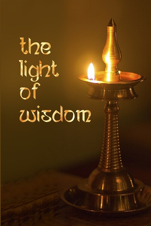 The Light of Wisdom (Paperback)