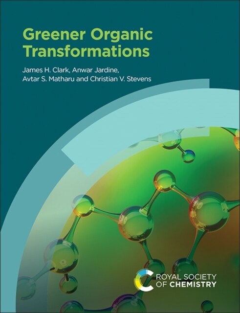 Greener Organic Transformations (Paperback)