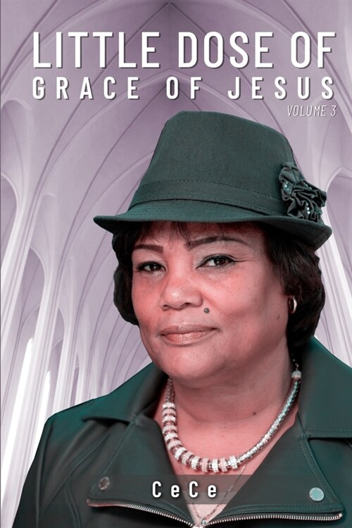 A Little Dose of Grace of Jesus: Volume 3 (Paperback)