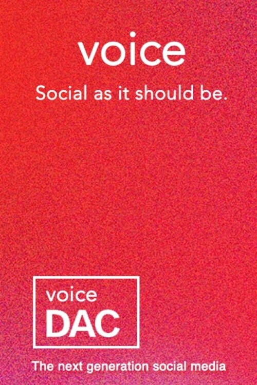 Voice: Social as it should be.: The next generation social media. (Paperback)