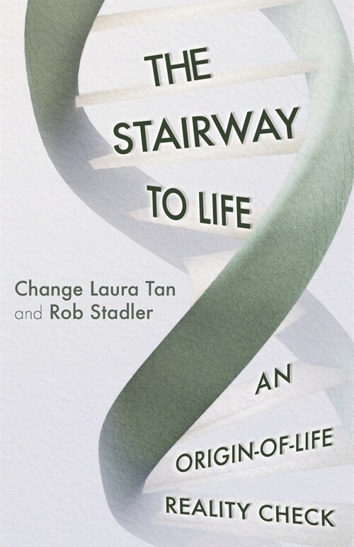 The Stairway To Life: An Origin-Of-Life Reality Check (Paperback)