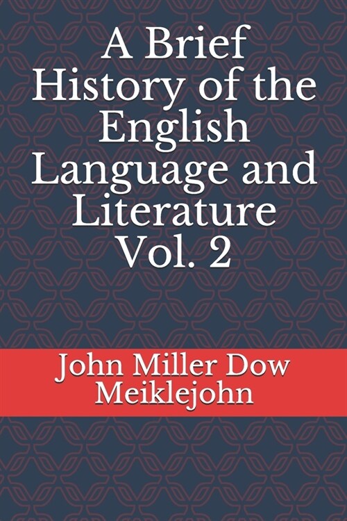 A Brief History of the English Language and Literature Vol. 2 (Paperback)
