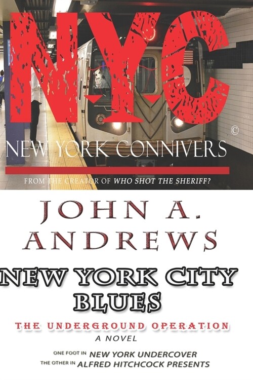 New York City Blues: The Underground Operation (Paperback)