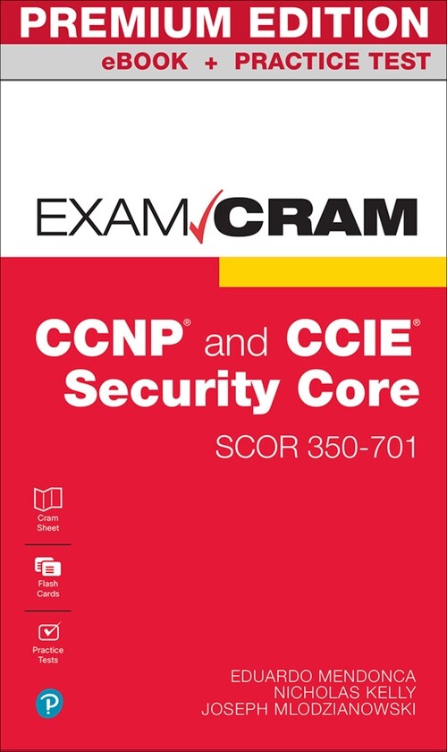 CCNP and CCIE Security Core Scor 350-701 Exam Cram (Paperback)