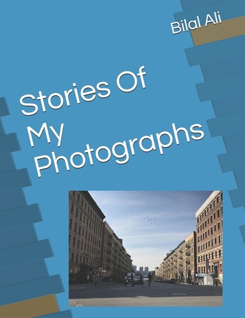 Stories Of My Photographs (Paperback)