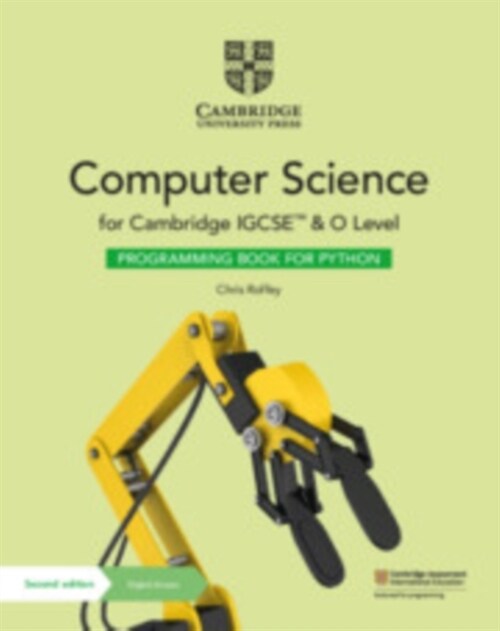 Cambridge IGCSE™ and O Level Computer Science Programming Book for Python with Digital Access (2 Years) (Multiple-component retail product, 2 Revised edition)