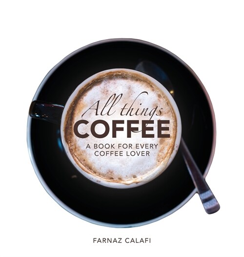 All Things Coffee (Hardcover)