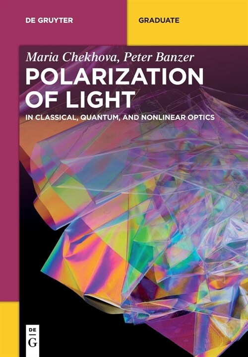 Polarization of Light: In Classical, Quantum, and Nonlinear Optics (Paperback)