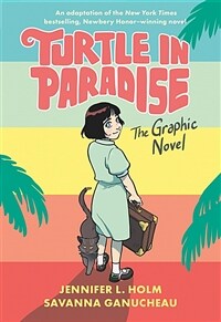 Turtle in paradise :the graphic novel 