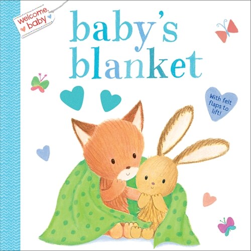 Welcome, Baby: Babys Blanket (Board Books)