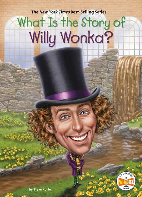 What Is the Story of Willy Wonka? (Library Binding)