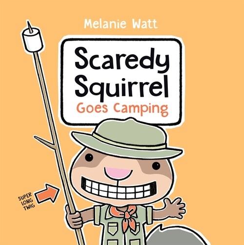 Scaredy Squirrel Goes Camping (Paperback)
