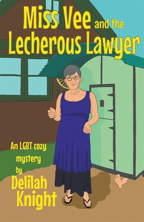 Miss Vee and the Lecherous Lawyer (Paperback)