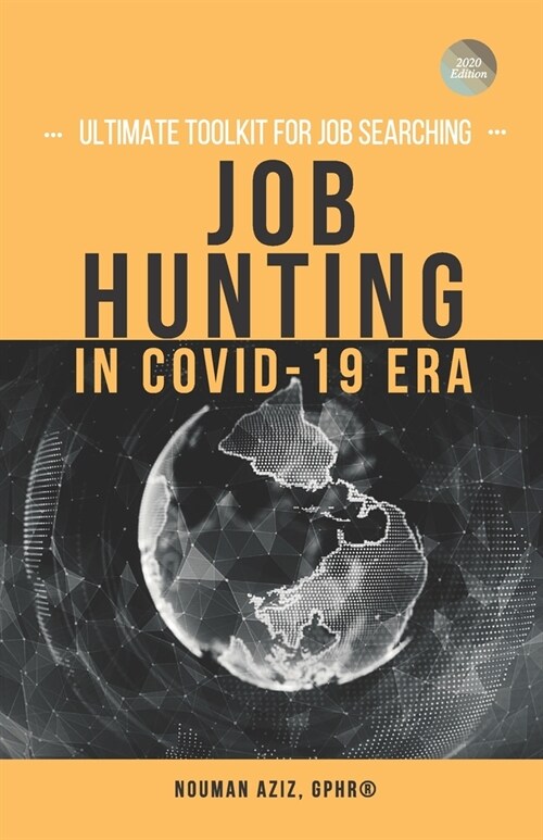 Job Hunting in Covid-19 Era: Ultimate toolkit for job searching (Paperback)