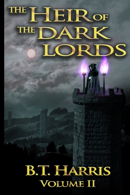 The Heir of the Dark Lords: Volume Two (Paperback)