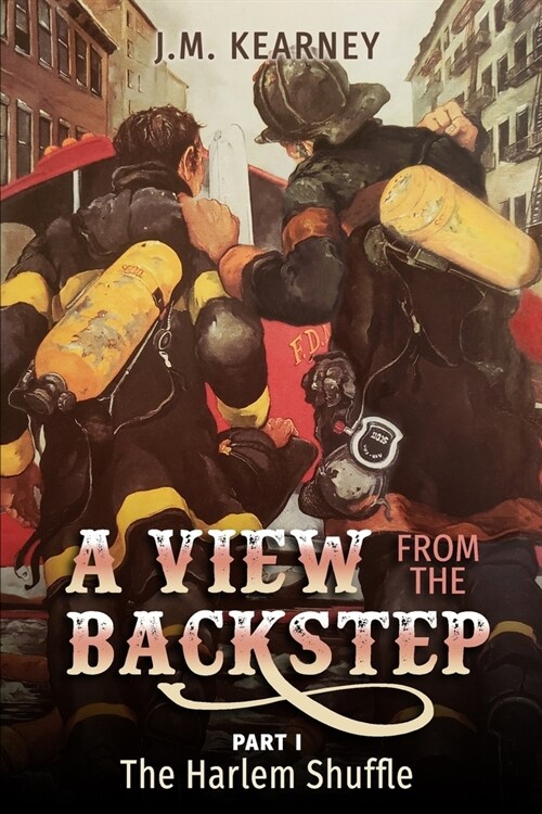 A View From the Backstep Part 1: : The Harlem Shuffle (Paperback)