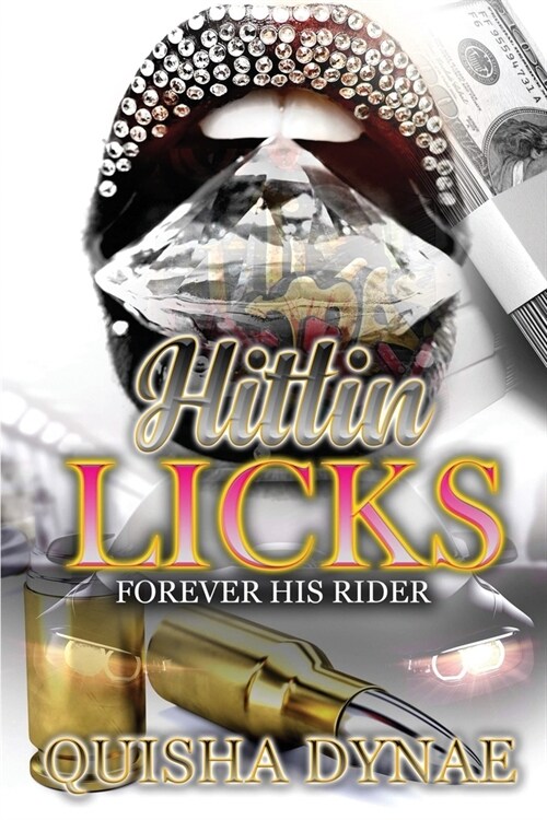 Hittin Licks: Forever his Rider (Paperback)