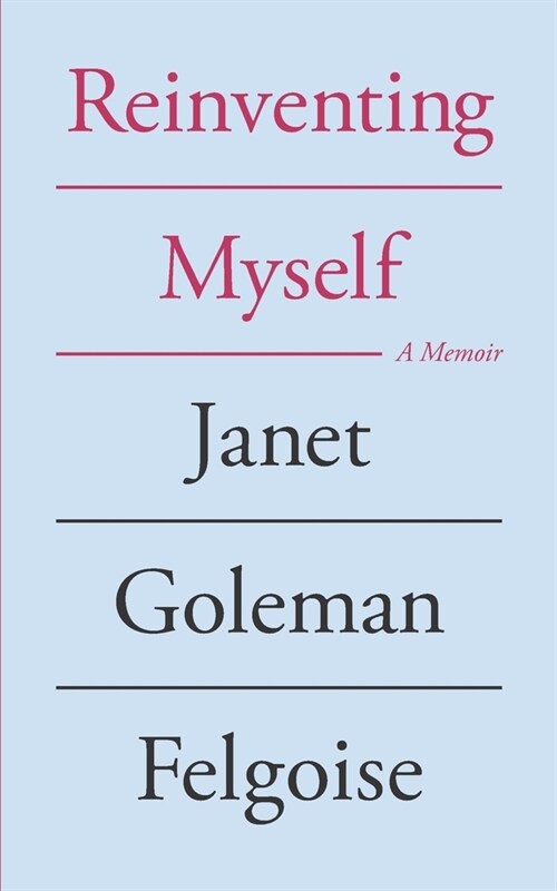 Reinventing Myself: a memoir (Paperback)