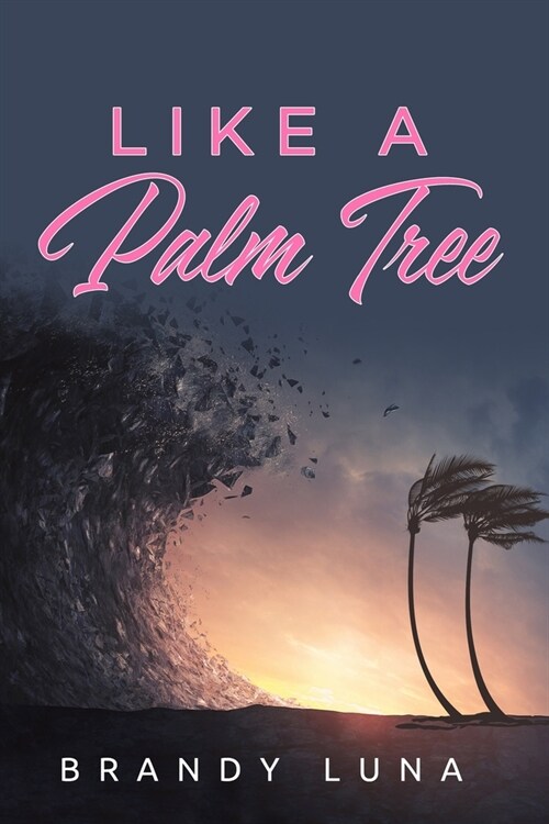 Like A Palm Tree (Paperback)