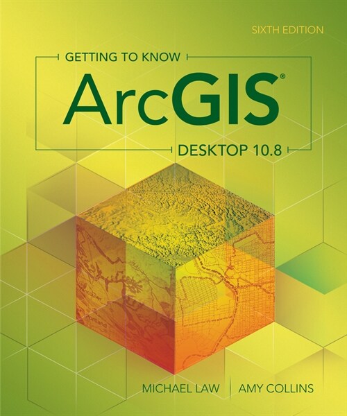 Getting to Know Arcgis Desktop 10.8 (Paperback, 6)