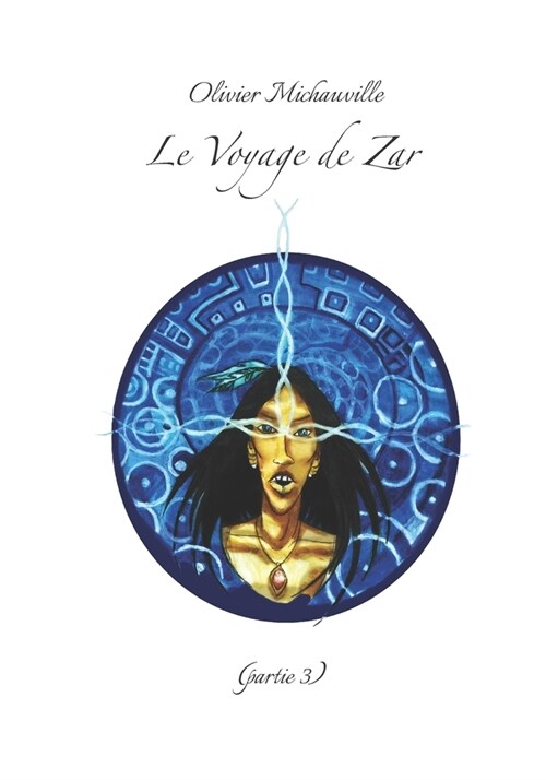 Le Voyage de Zar: (Partie 3) (Paperback)