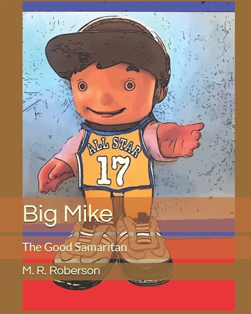 Big Mike: The Good Samaritan (Paperback)