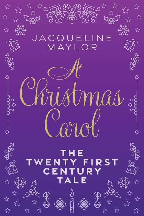 A Christmas Carol - The 21st Century Tale (Paperback)