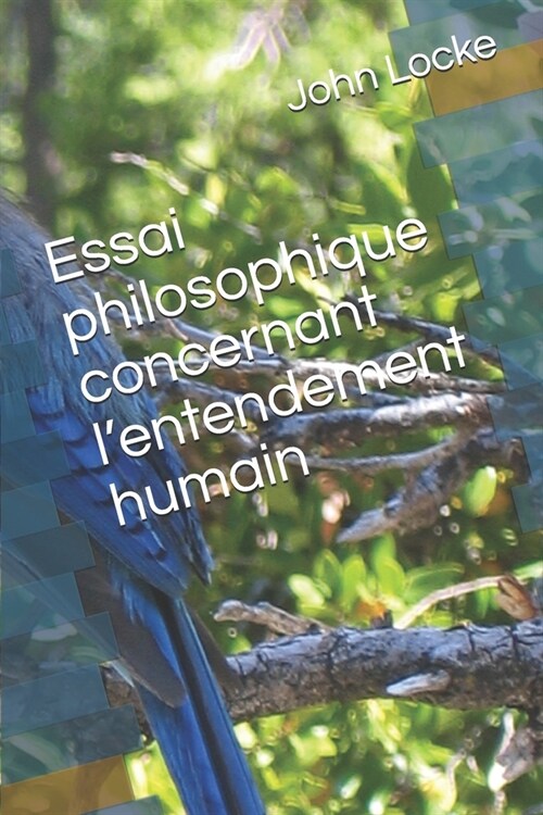 Essai philosophique concernant lentendement humain (Paperback)
