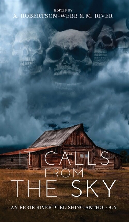 It Calls From the Sky: Terrifying Tales from Above (Hardcover)