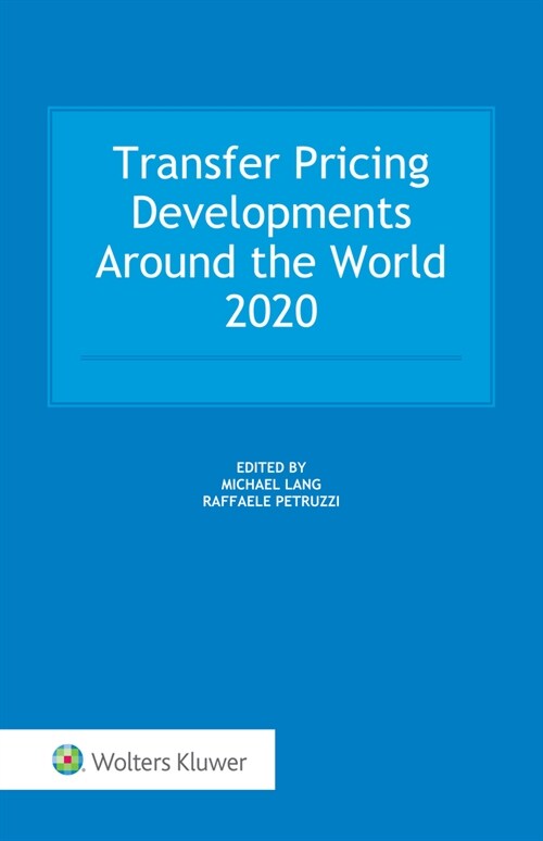 Transfer Pricing Developments Around the World 2020 (Hardcover)