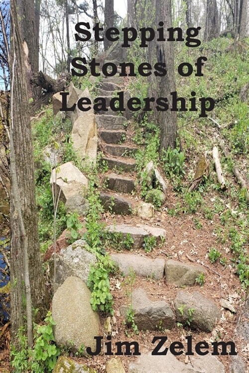 Stepping Stones of Leadership (Paperback)