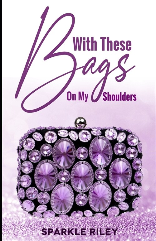 With these bags on my shoulders (Paperback)